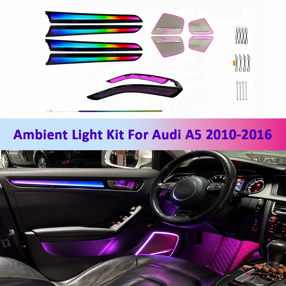 Ambient Light Kit For Audi A5 2010-2016 Interior LED 64 Color Symphony Dynamic Atmosphere Lamp APP Control