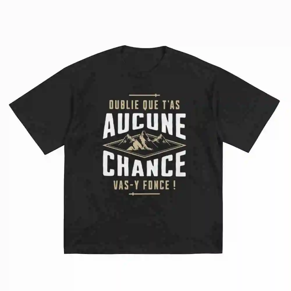 Forget You Have No Chance Go For It Jean-Claude Dusse Short Sleeve Tee 100% Cotton T-Shirt