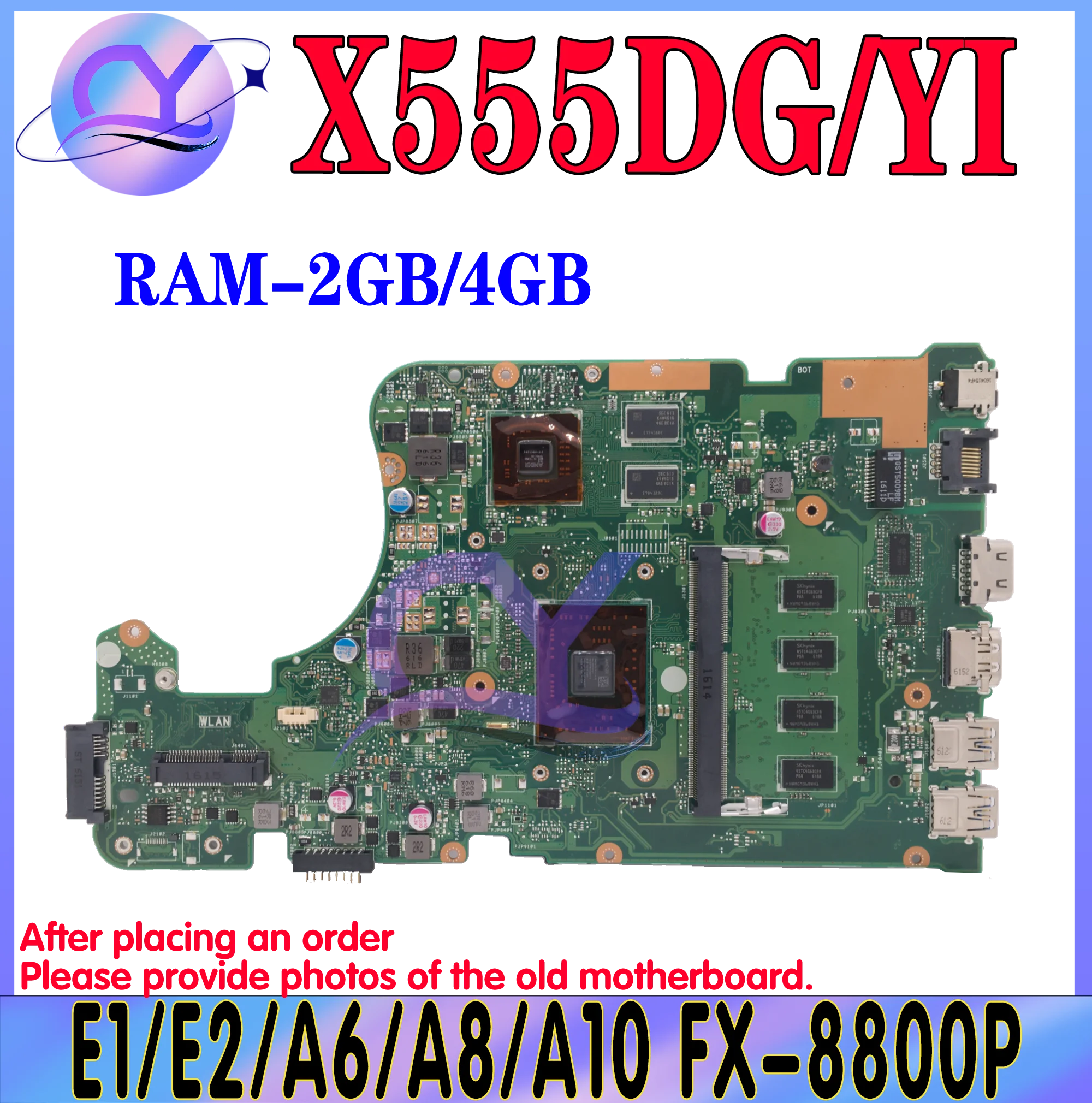 X555DG Notebook X555YA Motherboard For ASUS X555Y X555YI X555D X555DA K555D Laptop Mainboard CPU E1 E2 A4 A6 A8 A10 A12 FX-8800P