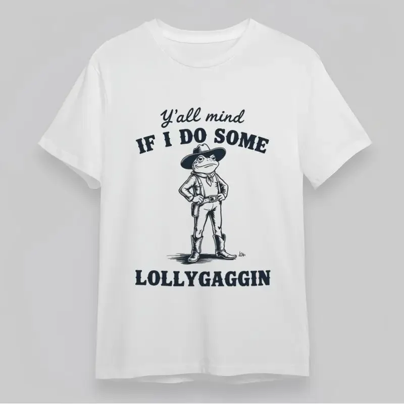 Men'S Classic T Shirt Yall Mind If I Do Some Lollygaggin Cowboy Frog