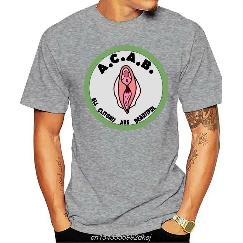 

Acab All Clitoris Are Beautiful Men T Shirt 100% Cotton Round Neck Graphic Tshirt For Men Plus Size S-5xl Female Tee Tops Casual