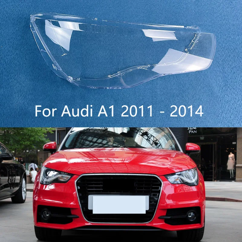 

For Audi A1 2011-2014 Headlight Cover Shade Transparent Headlamp Shell Lampcover Lens Plexiglass Replace Original Lampshade