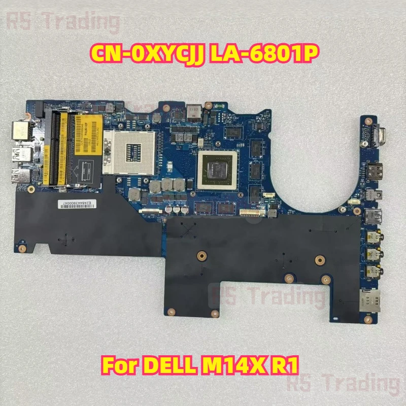 

CN-0XYCJJ 0XYCJJ XYCJJ LA-6801P For DELL M14X R1 Laptop Motherboard 100% Fully Tested Working Well