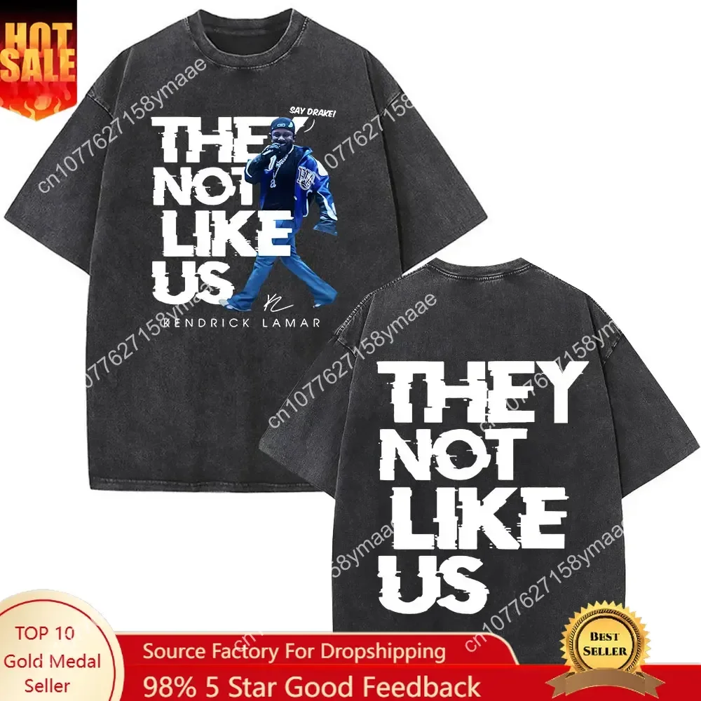 

Vintage Washed Kendrick Lamar Say Drake They Not Like Us T-shirts Fashion Hip Hop Short Sleeve T Shirt Men Women Casual Cotton T
