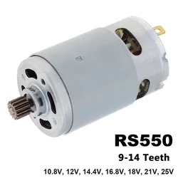 Motori cc RS550 10.8V/12V/14.4V/16.8V/18V/21V/25V motore trapano con scatola ingranaggi ad alta coppia 9 /11 /12/13/14 denti per trapano elettrico