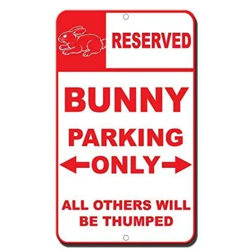 

Durable No Rust Signs 8X12 Reserved Bunny Parking Only All Others Will Be Thumped,Reflective Metal Signs Funny Warning Signs Saf