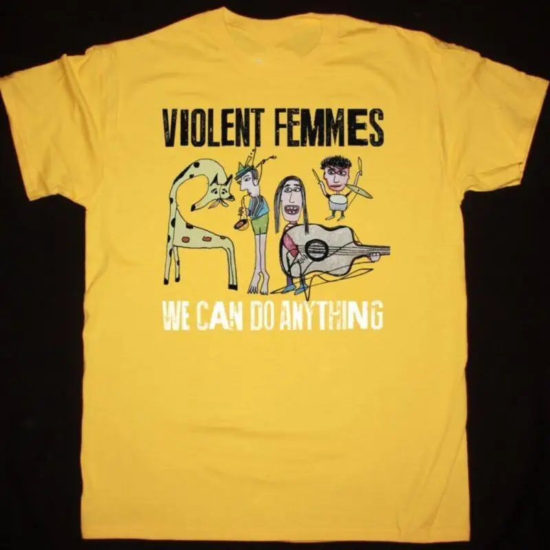 Vintage Violent Femmes We Can Do Anything T Shirt Albums S To 5Xl Cr151
