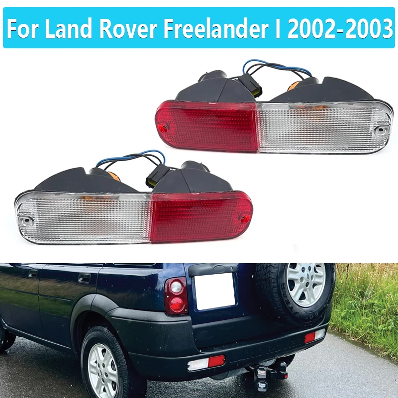 

Turn Signal Indicator Brake Lamp Rear Bumper Reflector Brake Fog Reverse Lamp For Land Rover Freelander I 2002-2003 XFB000280