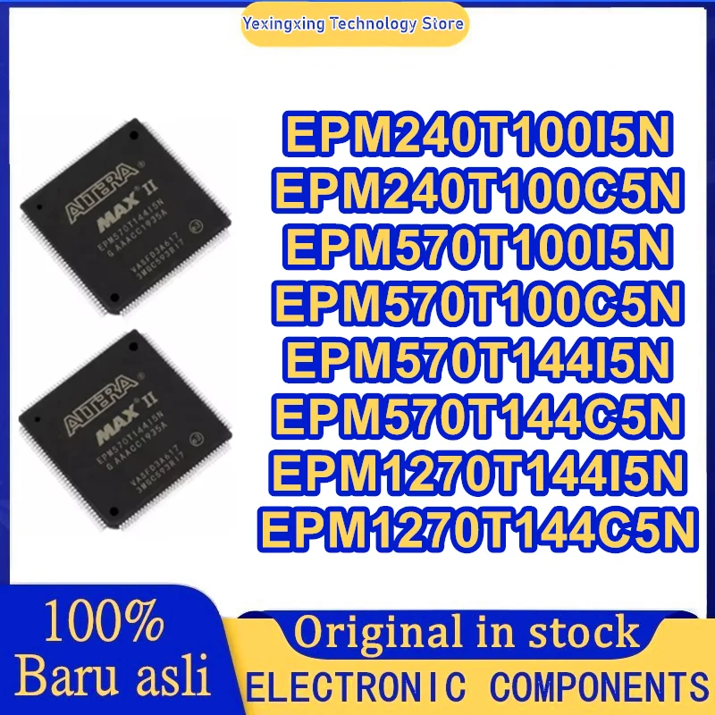 EPM240T100I5N EPM240T100C5N EPM570T100I5N EPM570T100C5N EPM570T144I5N EPM570T144C5N EPM1270T144I5N EPM1270T144C5N New Original