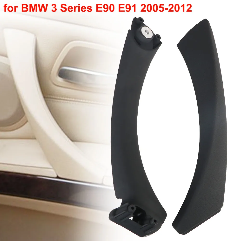 1 Set Interior Door Panel Pull Trim Cover Left Right Car Inner Handle for BMW 3 Series E90 E91 316 318 320 325 328