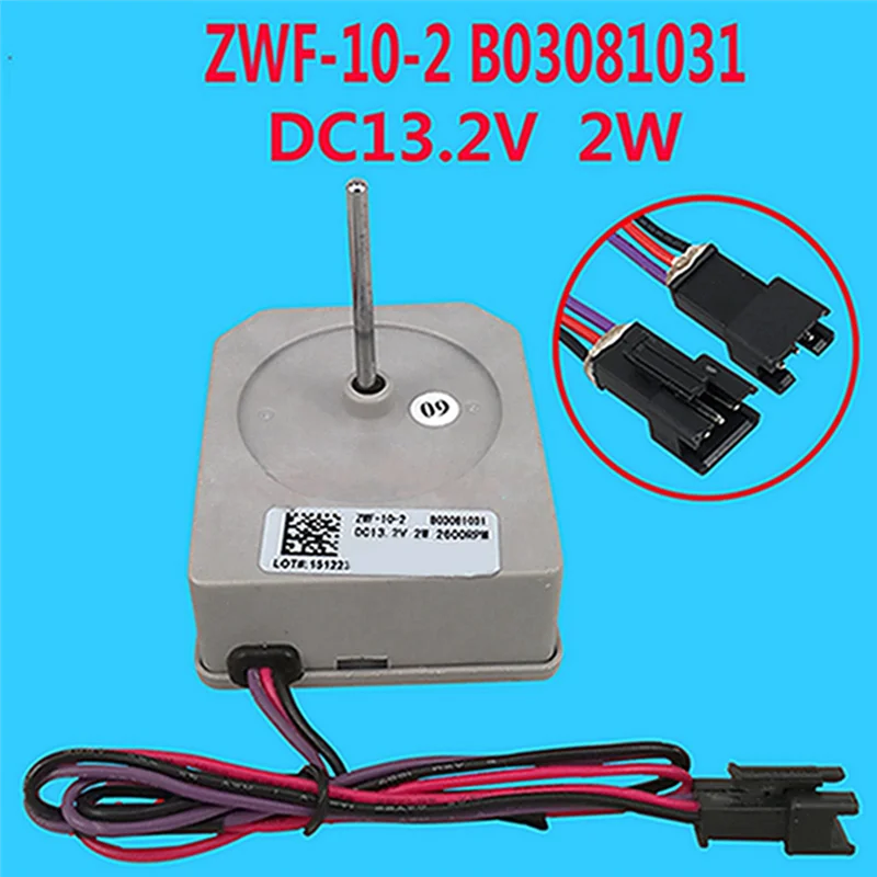 N09R-Refrigerator Freezer Fan Motor ZWF-10-2 B03081031 High-Efficiency Replacement Motor For Hisense Ronshen Refrigerator Fan