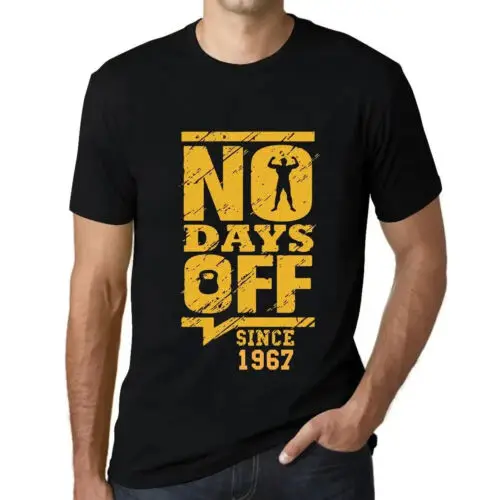 Heren Grafisch T-Shirt Geen vrije dagen sinds 1967 – No Days Off Since 1967