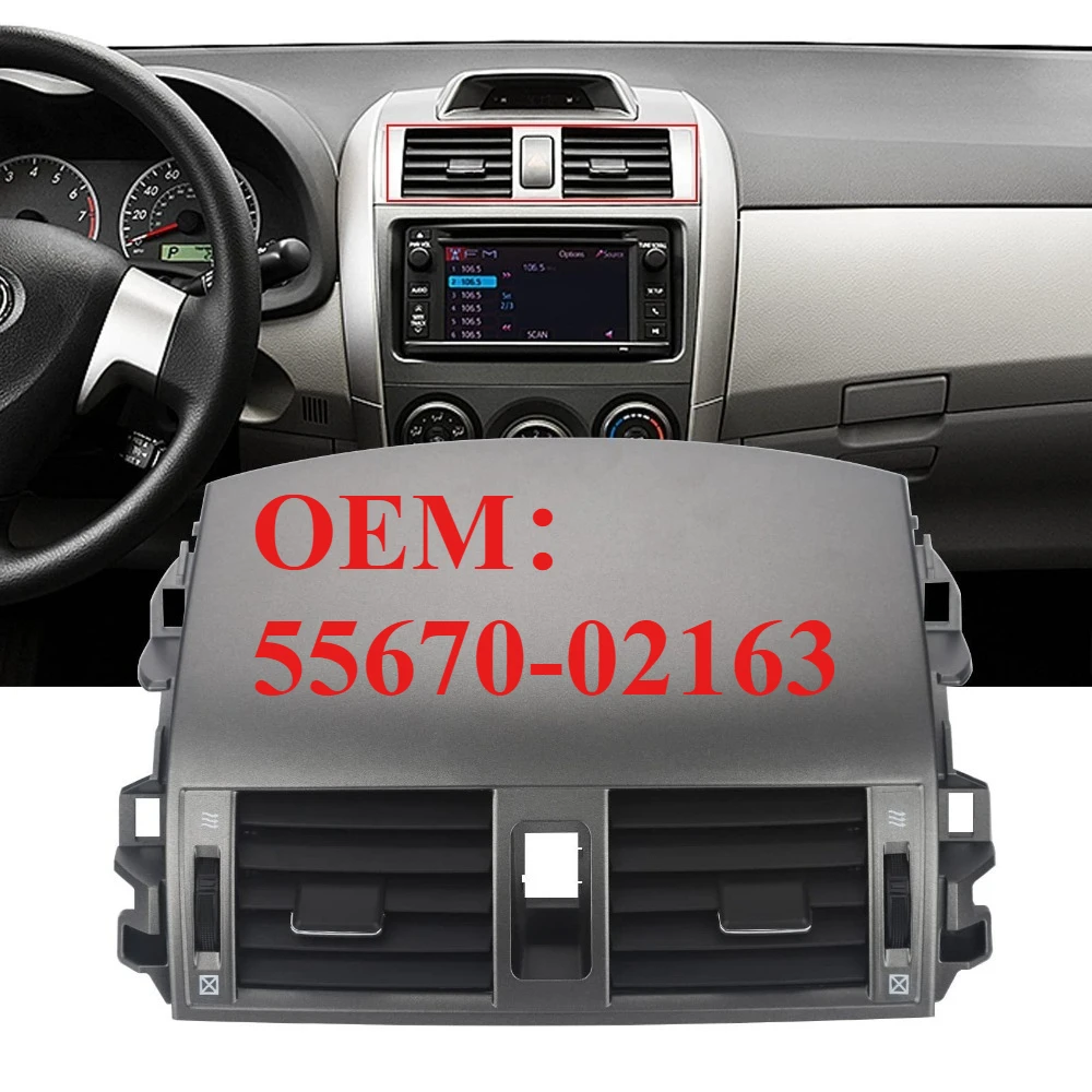 

5567002163 55670-02163 Центральный воздуховод кондиционера для TOYOTA Corolla 2009-2011, панель управления климат-контролем в салоне автомобиля