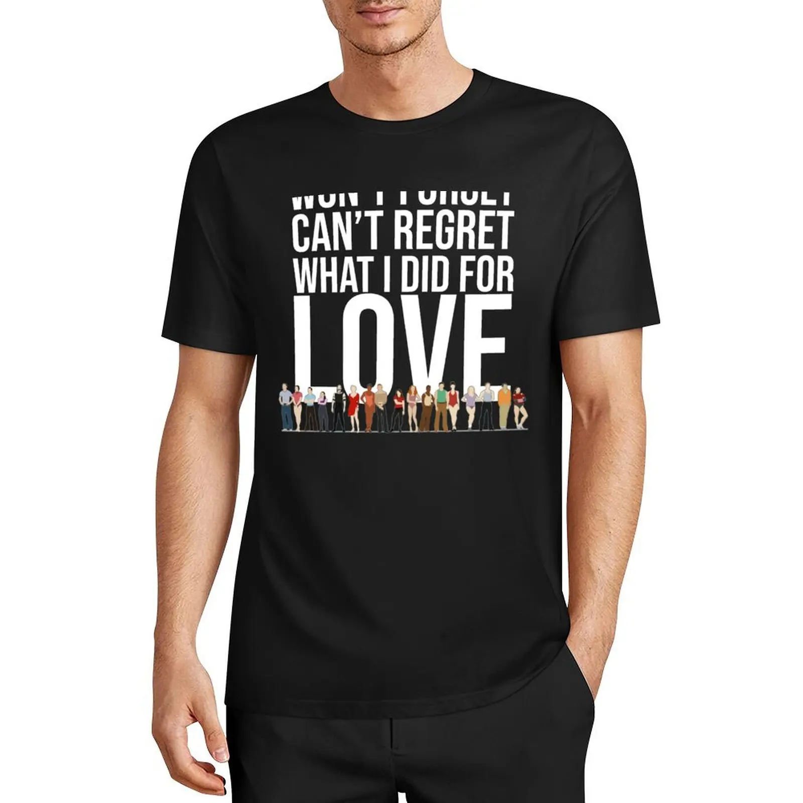 Love - A Chorus Line 10 T-Shirt custom t shirt anime street wear cheap stuff luxury clothes men