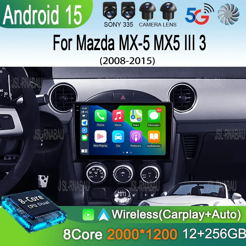 

Android 15 Carplay Auto Car Radio For Mazda MX-5 MX5 III 3 NC Miata 2008-2015 Multimedia Video Player GPS Stereo 2din Head Unit