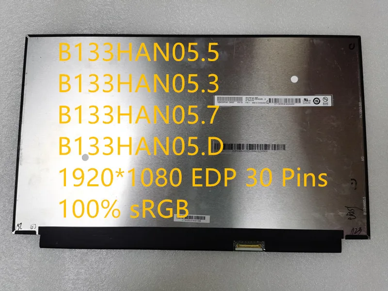 

13.3 Inch Laptop LCD Screen B133HAN05.5 B133HAN05.3 B133HAN05.7 B133HAN05.D FHD 1920*1080 EDP 30 Pins 100% sRGB