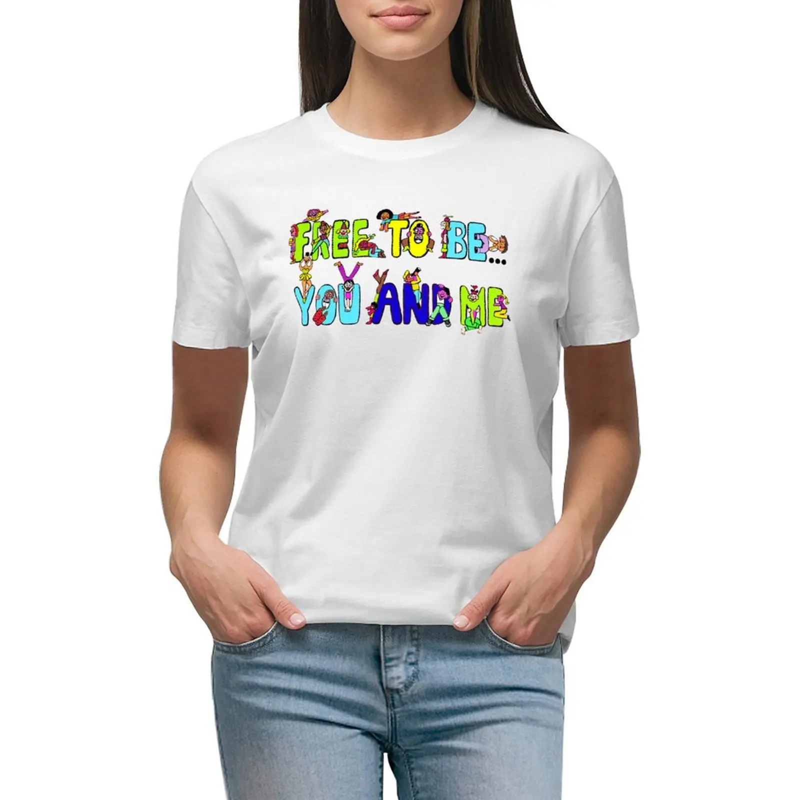 

Free To Be You and Me T-shirt hippie clothes graphics Women clothing