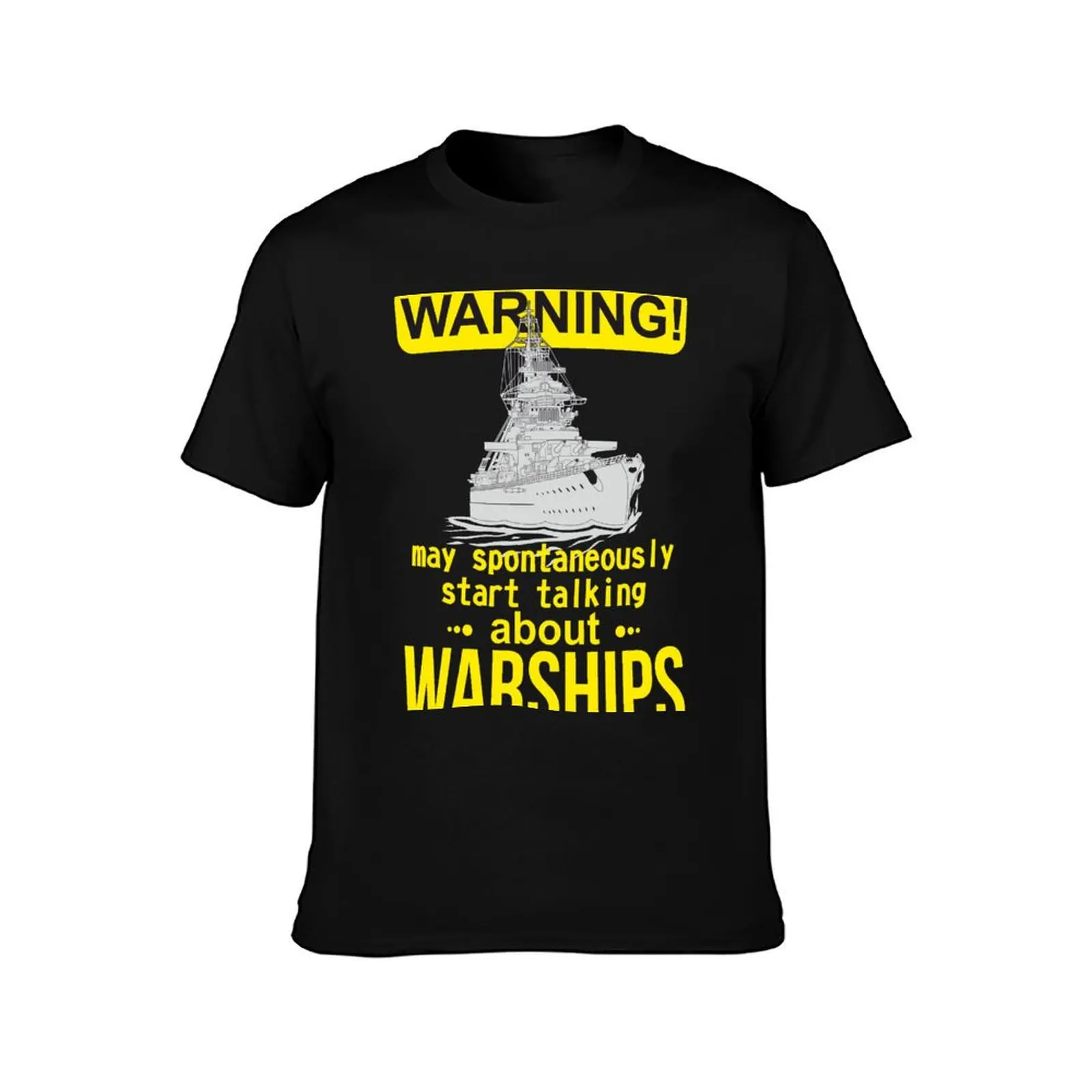 WARNING i spontaneously start talking about warships T-Shirt t shirts for man graphic funny T-Shirt