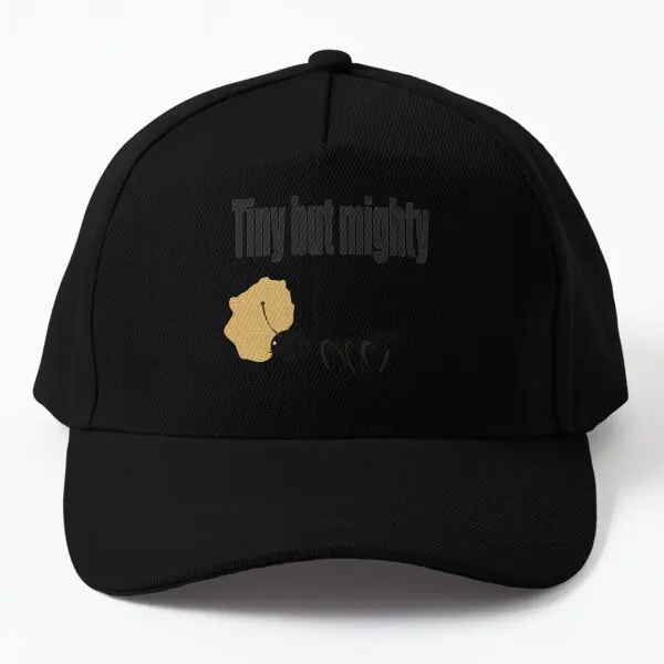 A Tiny But Mighty Ant  Baseball Cap Hat Black Summer Outdoor Women Solid Color Spring  Hip Hop Sport Sun Mens Casual Czapka