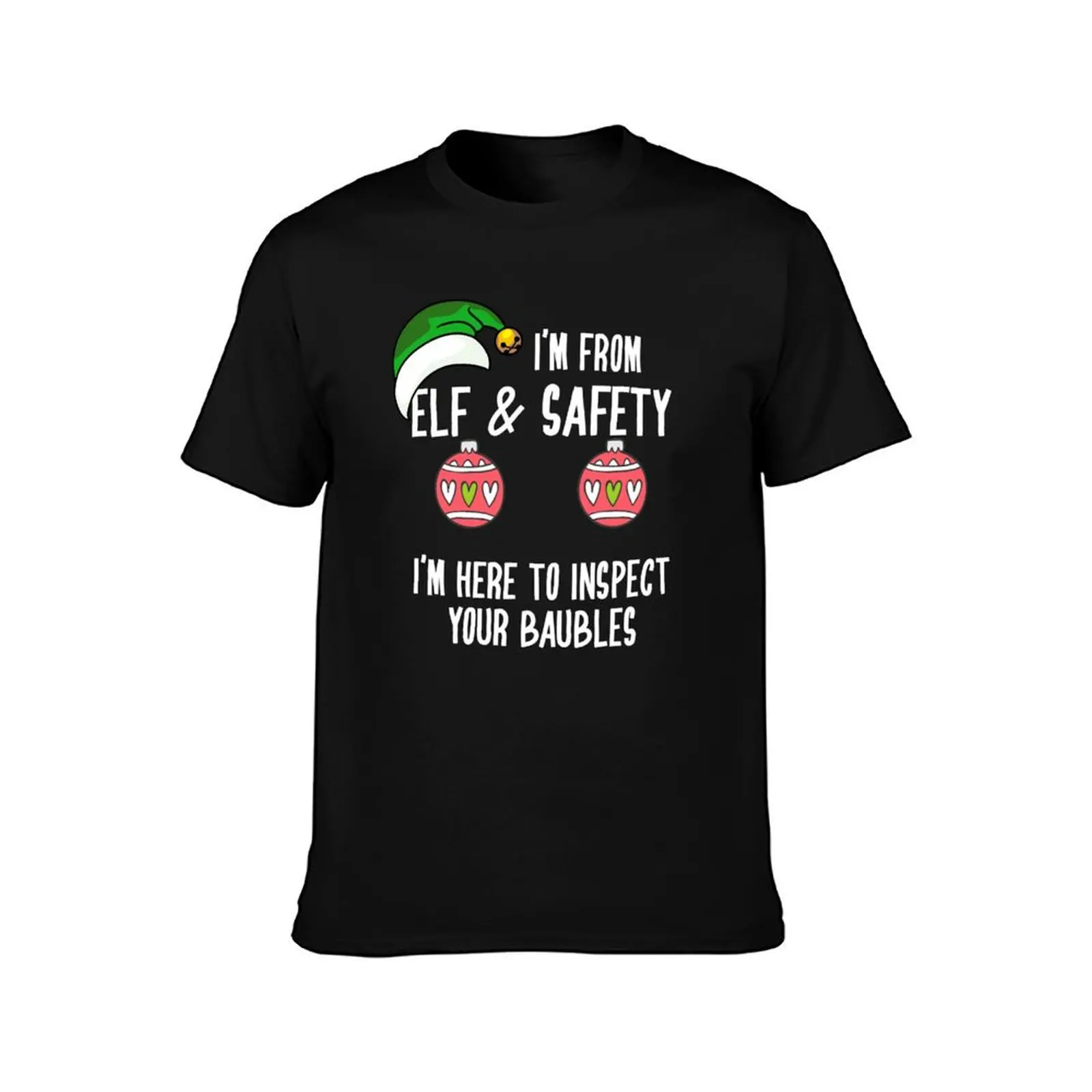H&S Funny Christmas Elf & Safety Baubles Inspection T-Shirt t shirts for man graphic funny cotton t shirt man T-Shirt