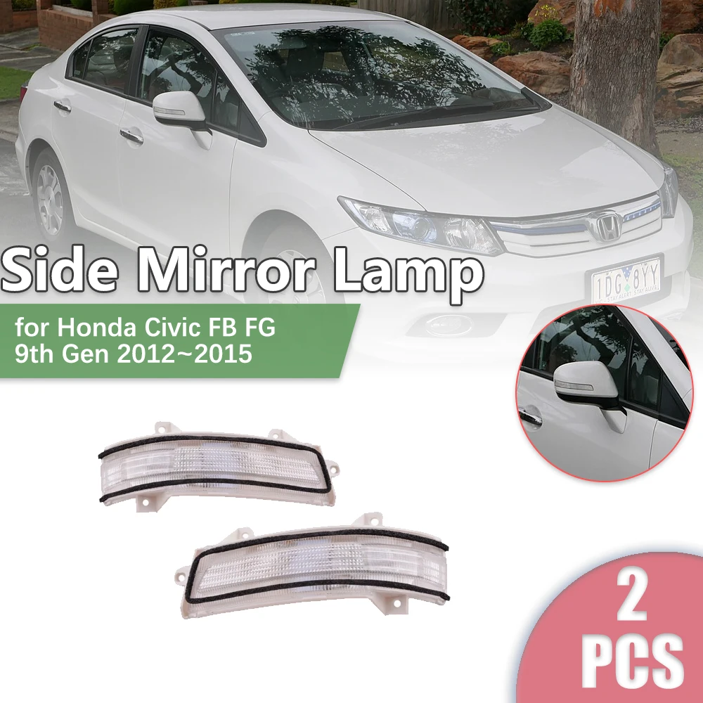 

2pcs Rearview Side Mirror LED for Honda Civic FB FG 9th Gen 2012~2015 2013 2014 Turn Signal Indicator Lamp Light Part Accessorie
