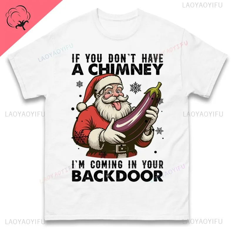 إذا لم يكن لدي مدخنة، قادم في بابك الخلفي، تي شيرت مضحك لعيد الميلاد، تي شيرت رجالي من اختيار محترف #6