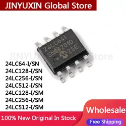 10Pcs 24LC64 24LC64-I 24LC128-I 24LC128 24LC256-I 24LC512-I SN 24LC128-I SM 24LC256-I SM 24LC512-I SM IC Chip Stock Wholesale