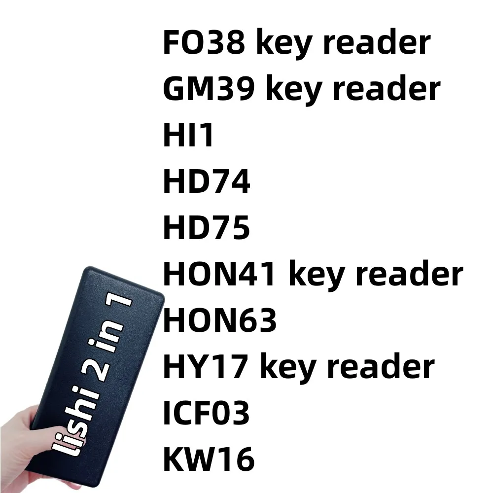

Lishi 2 in 1 Tool FO38 key reader GM39 key reader HI1 HD74 HD75 HON41 key reader HON63 HY17 key reader ICF03 KW16