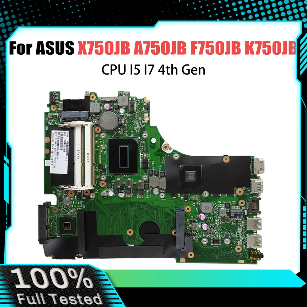 

X750JB Mainboard For ASUS X750JA A750JA F750JA K750JA A750JB X750J K750JB F750JB Motherboard i5 i7 4th CPU LVDS/EDP GT740M GPU