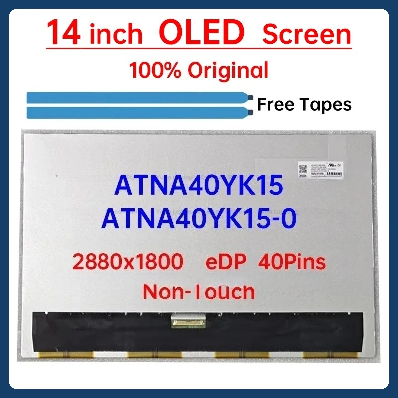 14 Inch Laptop LCD OLED Screen ATNA40YK15 ATNA40YK15-0 Display Matrix Panel 2880x1800 eDP 40 Pins Non-Touch FRU：5D11K91224
