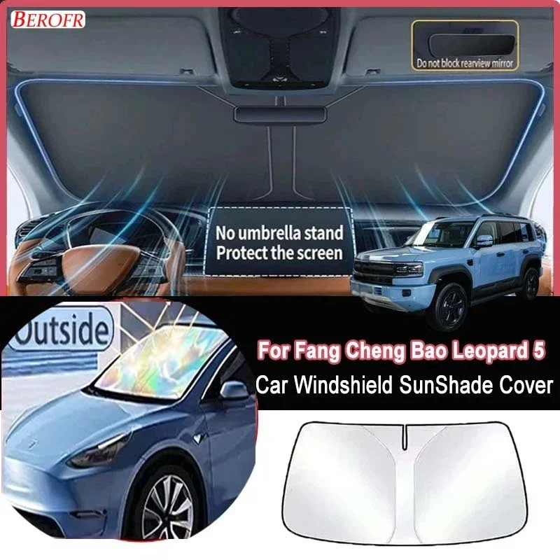 For Fang Cheng Bao Leopard 5 2024-2026 Car Windshield Sunshade Cover Front Window Sun Shade Heat Insulation  Auto Accessories
