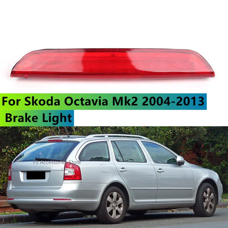 1Z9945097C Car Rear Center High Level 3rd Third Brake Light Stop Lamp For Skoda Octavia Mk2 Estate 2004-2013 Brake Stop Light