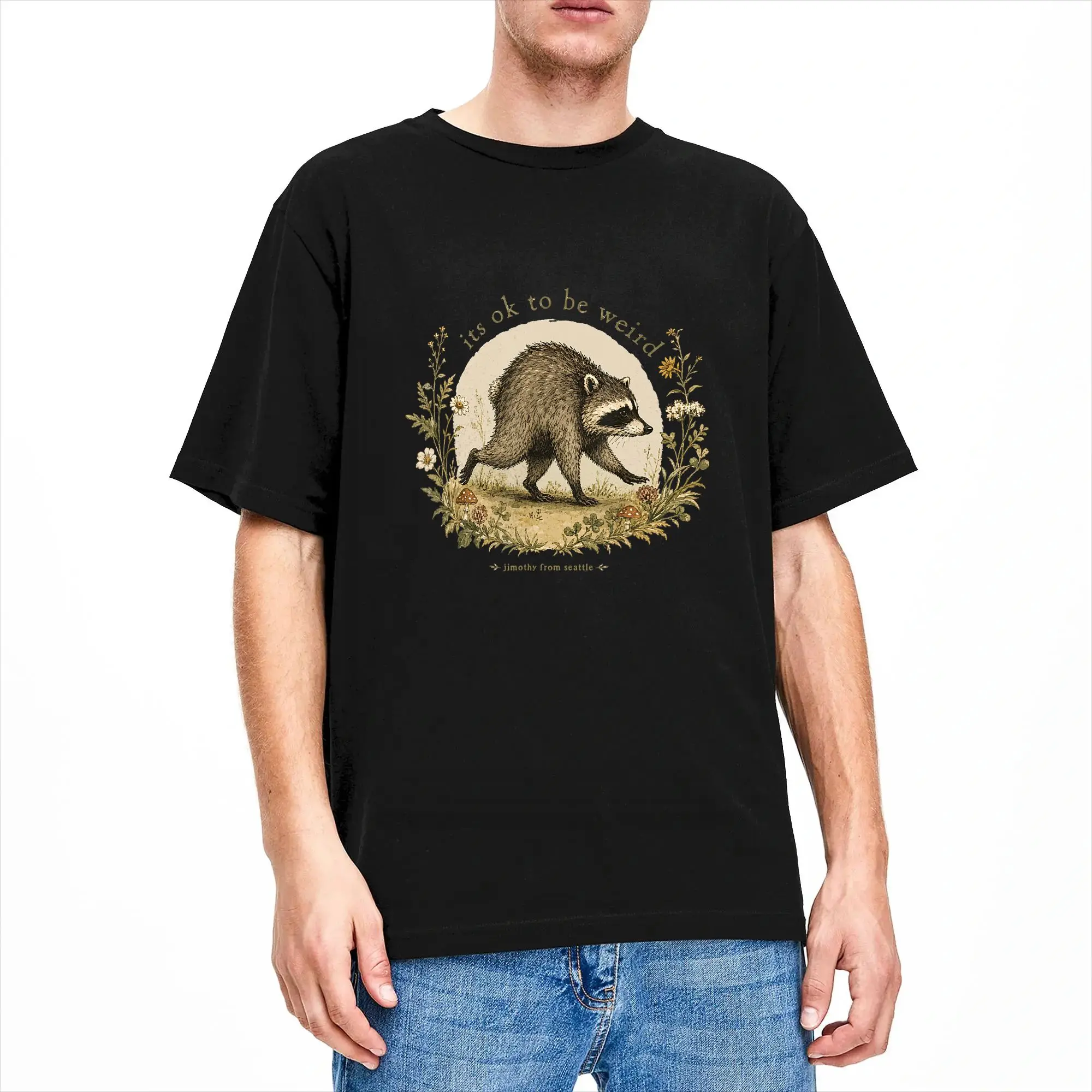 Men Jimothy from Seattle It's OK to Be Weird Raccoon Cottagecore T Shirts Pure Cotton Tops Novelty Short Sleeve Tees T-Shirt