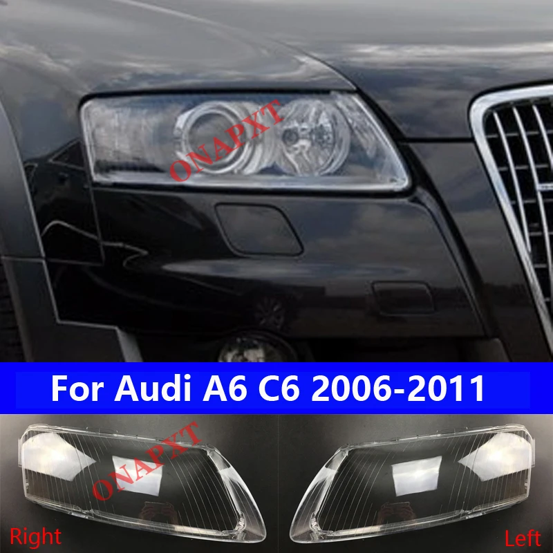 

Auto Transparent lampshade lamp shell For Audi A6 C6 2006-2011 Car headlight cover lens glass front headlamp Light Case