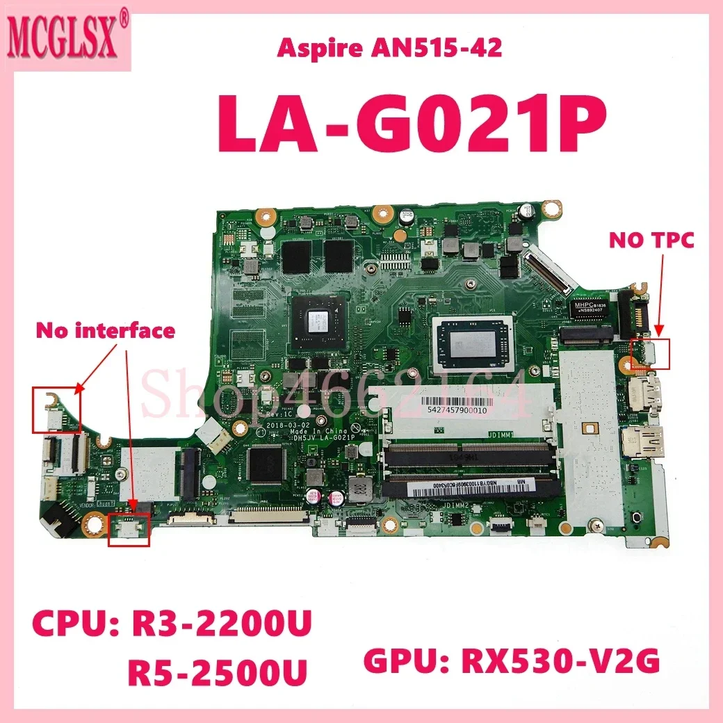 LA-G021P with R3-2200U R5-2500U CPU RX530-V2G GPU Laptop Motherboard For Acer Aspire A315-41G AN515-42 Notebook Mainboard