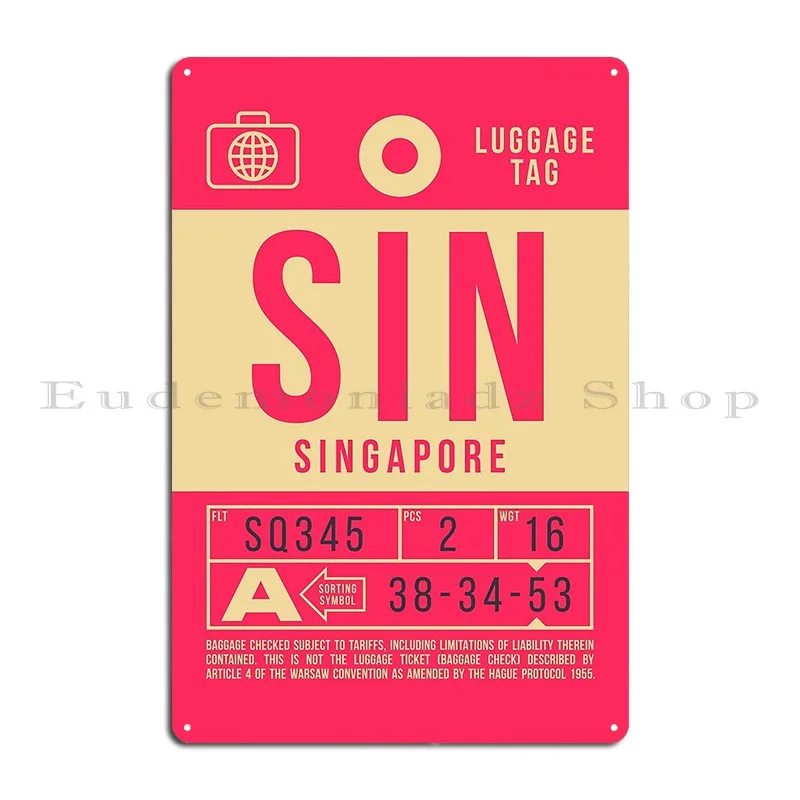 Luggage Tag B Sin Singapore Metal Sign Wall Mural Design Cinema Kitchen Club Tin Sign Poster