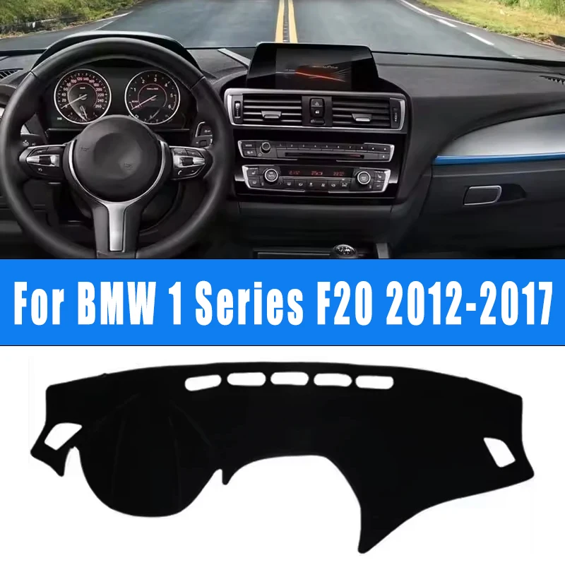 

for BMW 1 Series F20 2012-2017 Car Dashboard Mat Dash Cover Central Control Pad Nonslip Cape Sunshade Accessories 2016 2015 2014