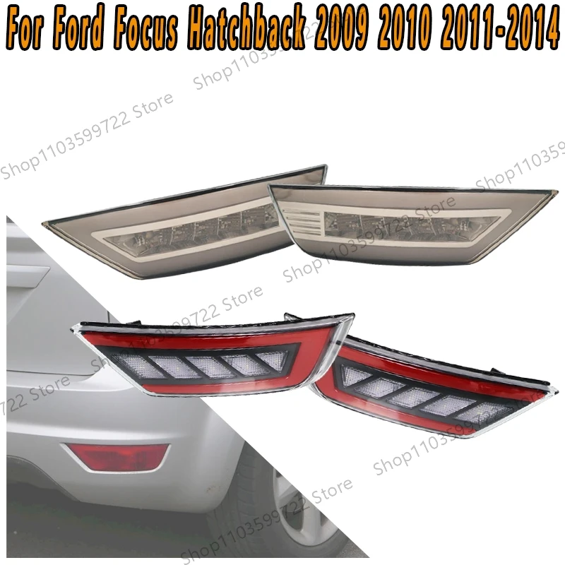 

Для Ford Focus Hatchback Classic 2009 2010 2011-2013 Автомобильный светодиодный задний бампер, задний противотуманный фонарь, задний фонарь, ходовые огни