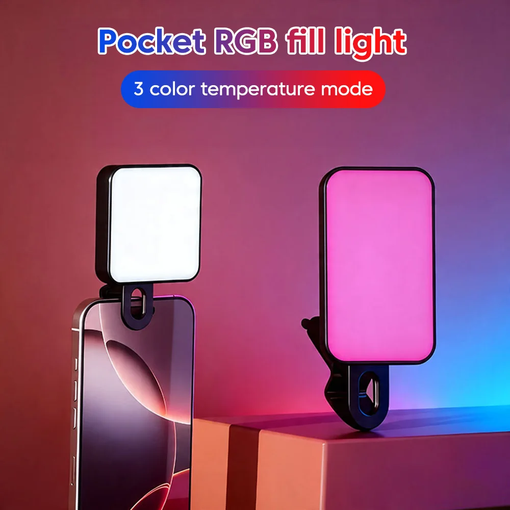 

Portable Mini Selfie Fill Light Rechargeable 3 Modes Adjustable LED Brightness Clip On For Mobile Phone Pocket RGB Fill Light