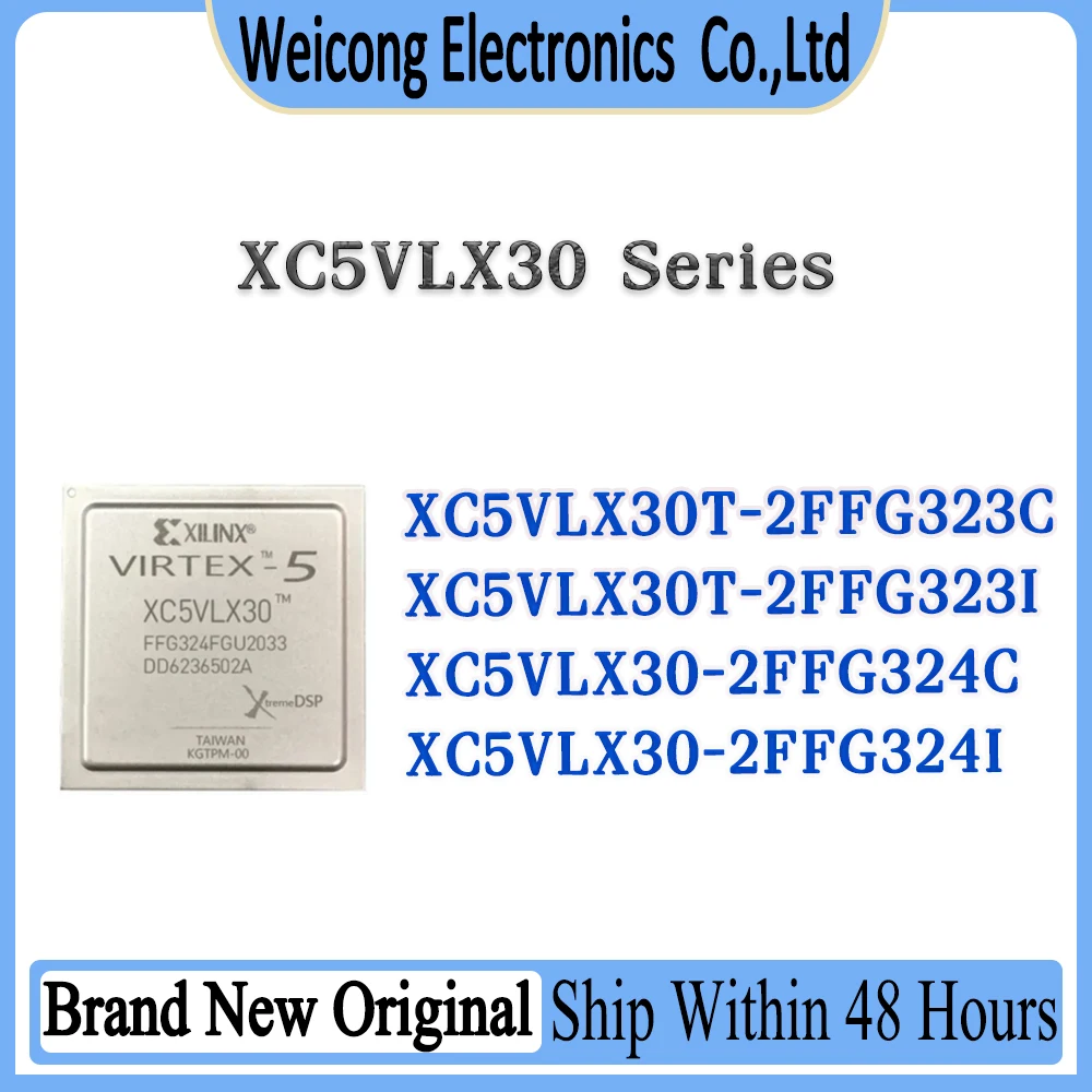 XC5VLX30-2FFG324I XC5VLX30-2FFG324C XC5VLX30T-2FFG323I XC5VLX30T-2FFG323C XC5VLX30T XC5VLX30 IC Chip