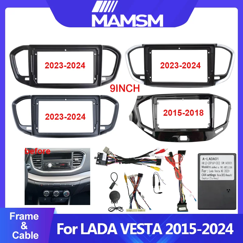 

For 2015-2024lada Vesta 9inch car radio android fascia multimedia cd mp5 video Audio stereo panel frame cable harness
