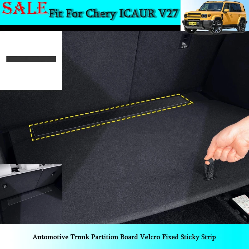 

Fit for Chery ICAR V27 2026 Automotive Trunk Partition Board Velcro Fixed Sticky Strip Automotive Interior Modification Parts