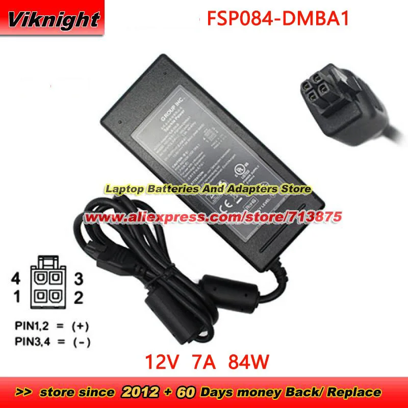 

FSP084-DMBA1 AC Adapter FSP084-1ADC11 12V 7A 84W Power Supply For NCR ALOHA RADIANT P1220 with 4 holes