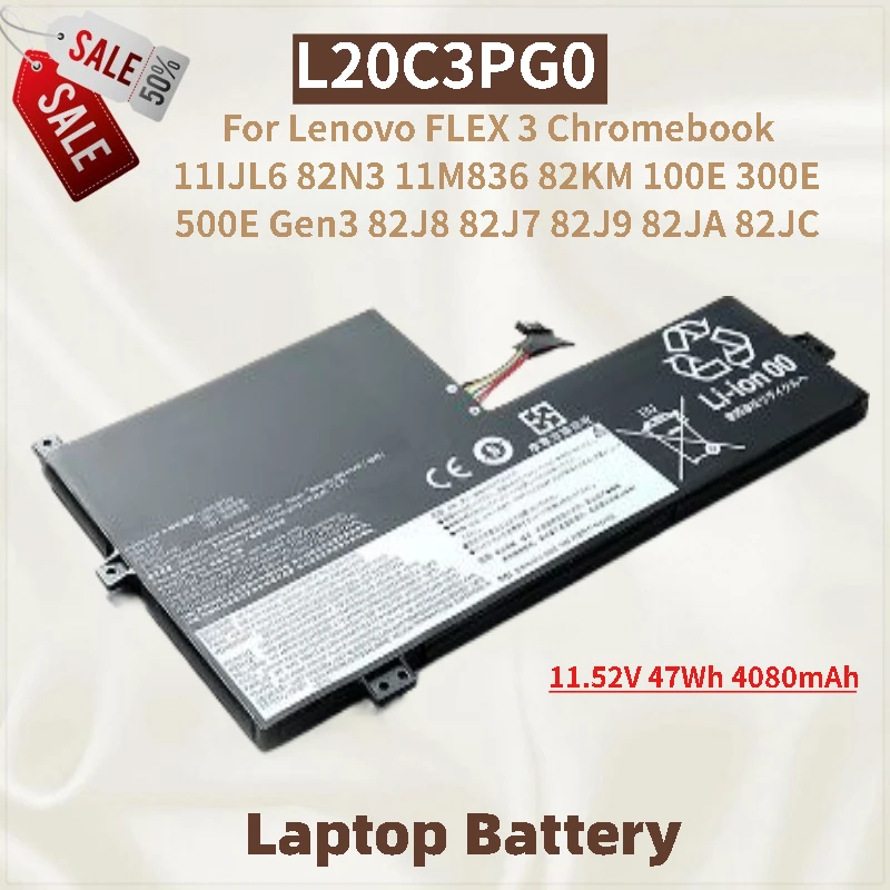 New High Quality 11.52V 47Wh 4080mAh Laptop Battery L20C3PG0 For Lenovo FLEX 3 Chromebook 11IJL6 82KM 82N3 11M836 100E 300E 82J9