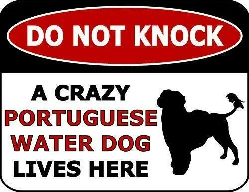 Metal Sign-Top Shelf Novelties Do Not Knock A Crazy Portuguese Water Dog Lives Here Dog Warning Sign SP2515