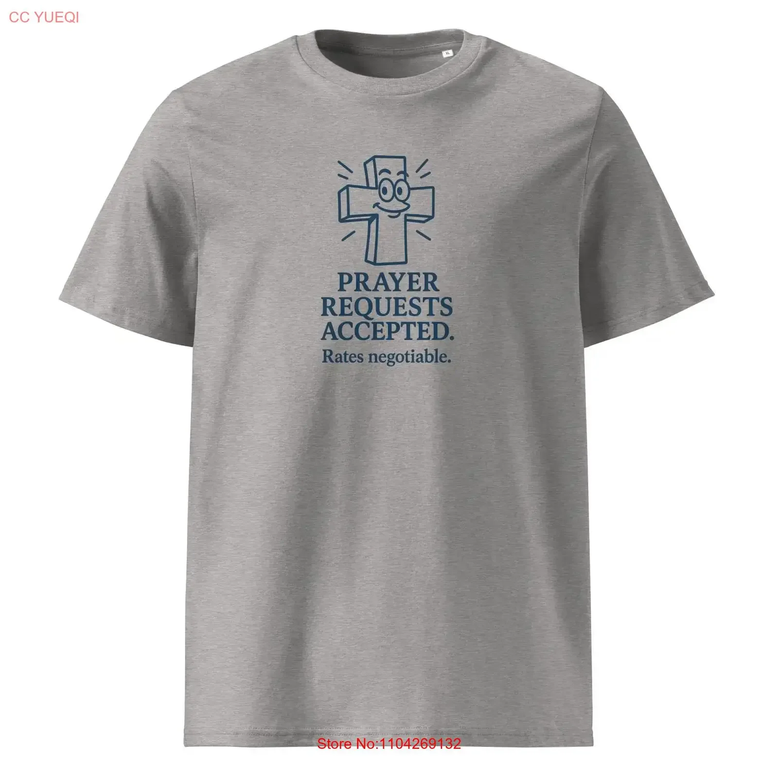 Prayer Requests Accepted T Shirt Funny Religious Joke Catholic Humor Rates Negotiable Organic Cotton vintage Washed Stylish