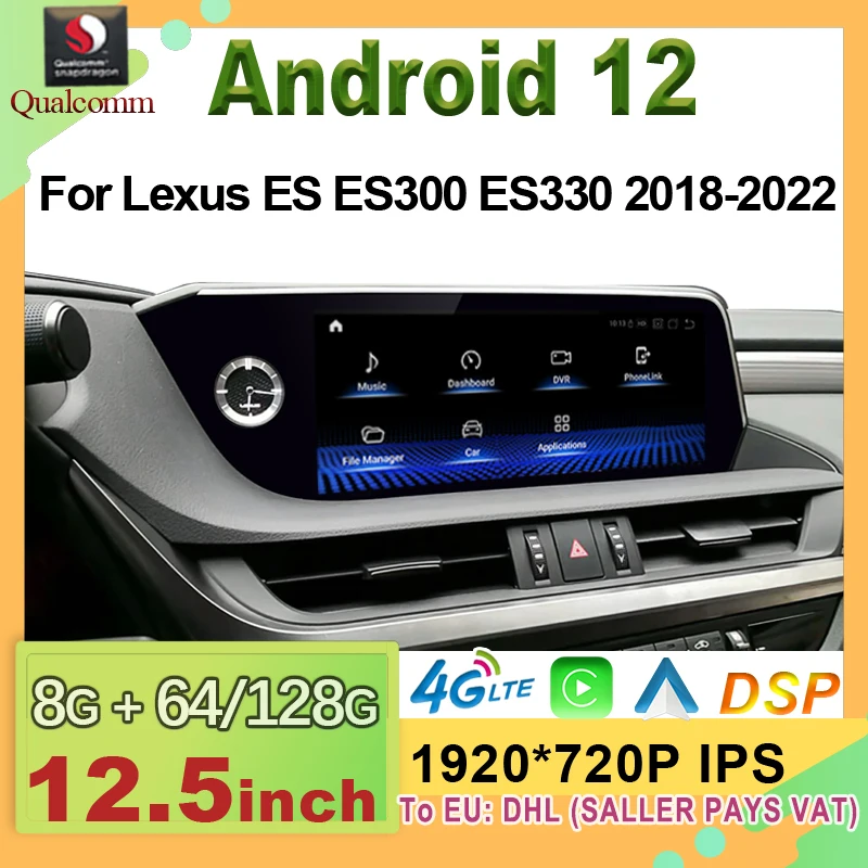 

12.5inch Android 12 8+128G For ES ES200 ES250 ES350 ES300H 2018-2022 Car Multimedia Video Player CarPlay