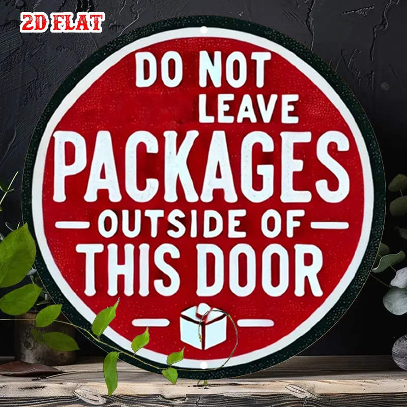 2D Flat 1pc Parcel Alert Metal Sign, No Packages Round Sign, Warning Sign 7.8X7.8Round Sign - Outside Door Rustic Metal Wall A