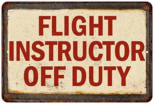 8x12 IN Flight Instructor Off Duty Vintage ReproductionHigh Gloss Metal