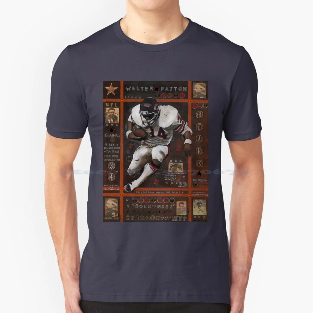 Walter Payton T Shirt 100% Cotton Tee Walter Payton Football Heisman Trophy Running Back Sweetness Defense Offense Touch Down